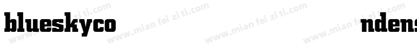 blueskycondensed bold字体转换